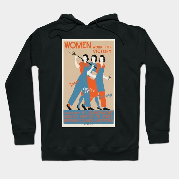 Women Work WWII Poster Hoodie by Slightly Unhinged